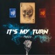It s My Turn Single