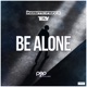 Be Alone Single
