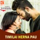 Timi Lai Herna Pau From Katha Kathamandu Single