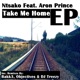 Take Me Home feat Aron Prince EP