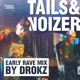 Early Rave Mix by Drokz feat Drokz Single