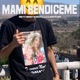 MAMI BENDICEME feat Maxy L23 Maty Bereta Single