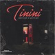 Tinini Single