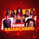 Bunda Balançando feat DJ Henrique da VK Single