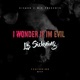 I Wonder If I m Evil feat Ryf Single