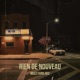Rien de nouveau Single feat Malaga Single