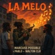La Melo feat Pablo Walton CLR Single