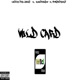 Wild Card feat Ketchy The Great VFMadeTheHiT Single