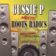 Gussie P Meets Roots Radics