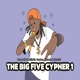 The Big Five Cypher 1 feat Kalifa Younkey Kamanda DRIP KID Single