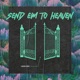 Send Em to Heaven Single