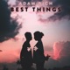 Best Things Single