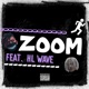 Zoom feat Hl Wave Single