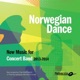Norwegian Dance New Music for Concert Band 2013 2014