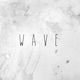 W a V E Single