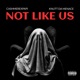 Not like us feat Cashmerexpapi knuttdamenace Single