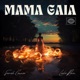 Mama Gaia Single