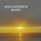 SOLO HACEMOS MUSIC feat DaSult Single
