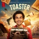 Toaster Soundtrack from the Netflix Film Single
