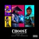 Choosy feat Asaka the Renegade Single
