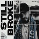 STILL BROKE feat Leeni Single