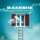 Bamishe feat Eazyboi Donzy vibes Single