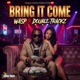 Bring It Come Single