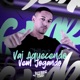Vai Aquecendo Vem Jogando Single