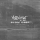 Slow Deep Single