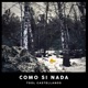 Como Si Nada feat La Dani Single