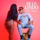 De Lo Lindo Single