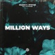 Million Ways feat Liam Sturgess Single