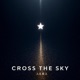 Cross the Sky Single