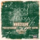 Boom Boom Shakka feat Pagesstardom Kobby Wayne Beeztrap Kotm Single