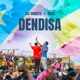 Dendisa Single
