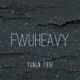 Fwuheavy Single