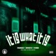 It is what it is feat BM4C13 Single