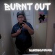 BURNT OUT Single