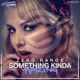 Something Kinda Amazing Single