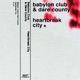 Heartbreak City feat Babylon Club Single