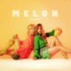 Melon Single