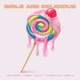 Girls Are Delicious feat Slidoo Man Loony Q Single