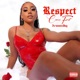 Respect Comes First Single