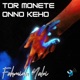 Tor Monete Onno Keho Single