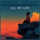All My Life Single
