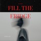 Fill The Fridge Single