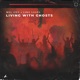 Living with Ghosts Single