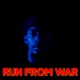 Run from War Single