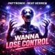 Wanna Lose Control Single
