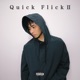 Quick Flick II EP